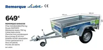 Brico Pro Remorque Saragos Lider offre