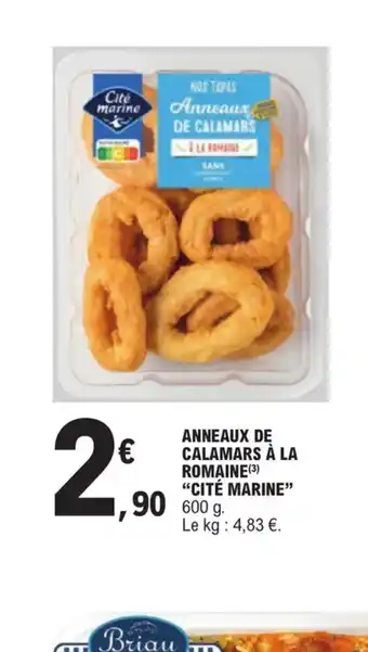 E.Leclerc ANNEAUX DE CALAMARS À LA ROMAINE (3) "CITÉ MARINE offre