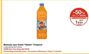 Monoprix Oasis boisson aux fruits tropical offre
