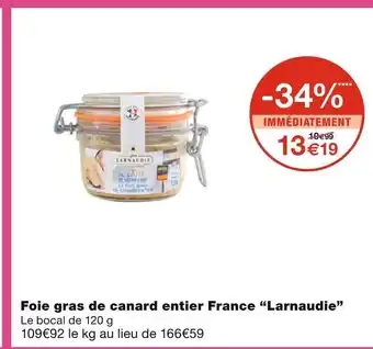 Monoprix Larnaudie foie gras de canard entier france offre