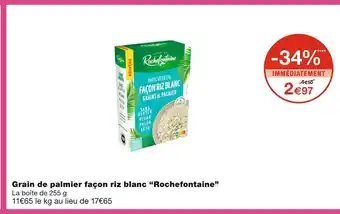 Monoprix Rochefontaine grain de palmier façon riz blanc offre
