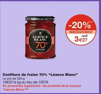 Monoprix Léonce blanc confiture de fraise 70% offre