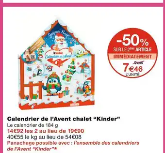 Monoprix Kinder calendrier de l’avent chalet offre
