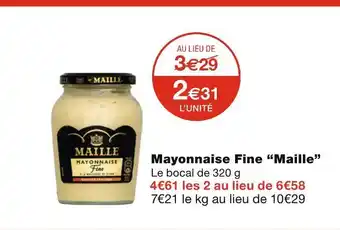 Monoprix Maille mayonnaise fine offre