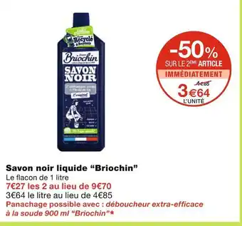 Monoprix Briochin savon noir liquide offre