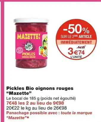 Monoprix Mazette pickles bio oignons rouges offre