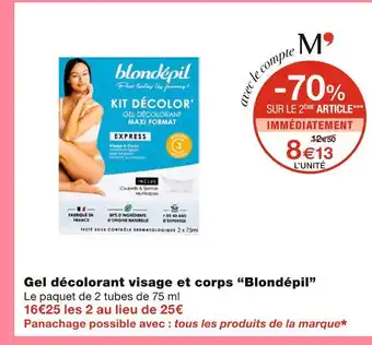 Monoprix Blondépil gel décolorant visage et corps offre