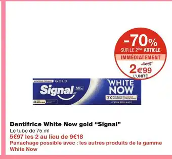 Monoprix Signal dentifrice white now gold offre