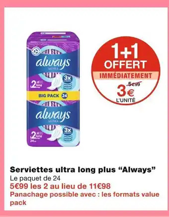 Monoprix Always serviettes ultra long plus offre