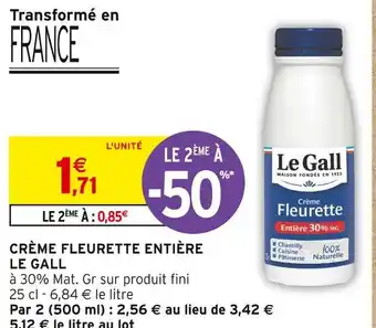 Intermarché Le gall crème fleurette entière offre