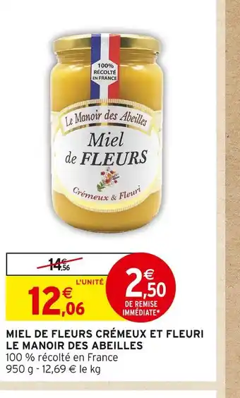 Intermarché Le manoir des abeilles miel de fleurs crémeux et fleuri offre