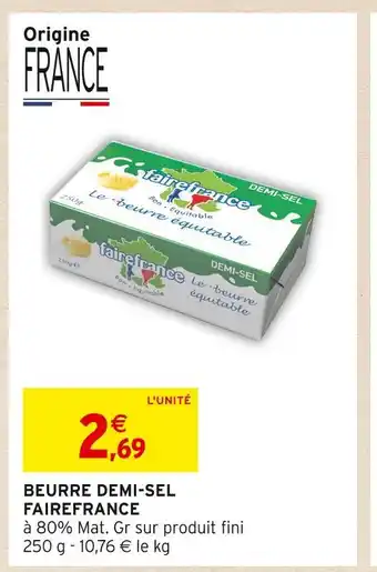Intermarché Fairefrance beurre demi-sel offre