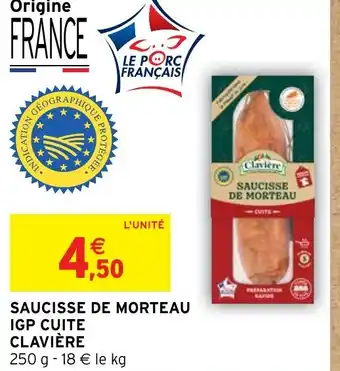 Intermarché SAUCISSE DE MORTEAU IGP CUITE CLAVIÈRE offre