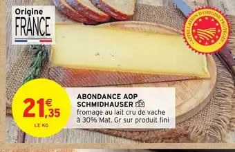 Intermarché ABONDANCE AOP SCHMIDHAUSER offre
