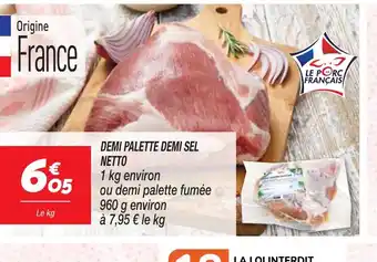 Netto DEMI PALETTE DEMI SEL NETTO offre