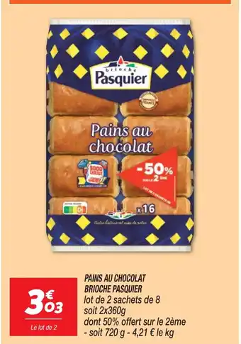 Netto PAINS AU CHOCOLAT BRIOCHE PASQUIER offre