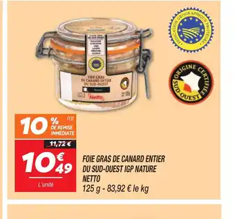Netto FOIE GRAS DE CANARD ENTIER DU SUD-OUEST offre
