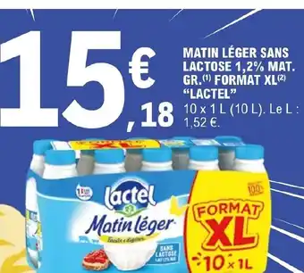 E.Leclerc MATIN LÉGER SANS LACTOSE 1,2% MAT. GR. FORMAT XL LACTEL offre
