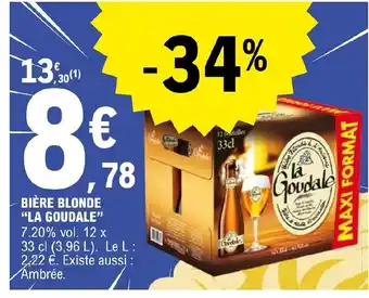 E.Leclerc BIÈRE BLONDE "LA GOUDALE offre