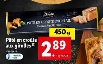 Lidl Pâté en croûte aux girolles offre