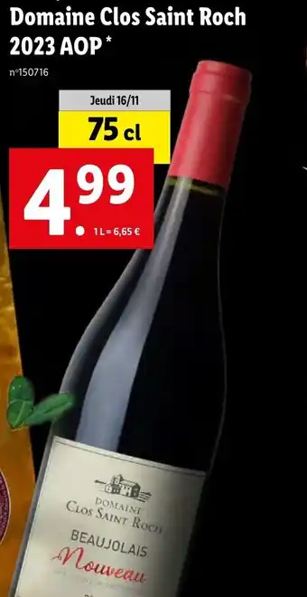 Lidl Beaujolais Nouveau Domaine Clos Saint Roch 2023 AOP* offre