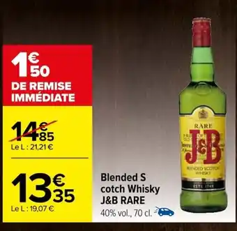 Carrefour Blended S cotch Whisky J&B RARE offre