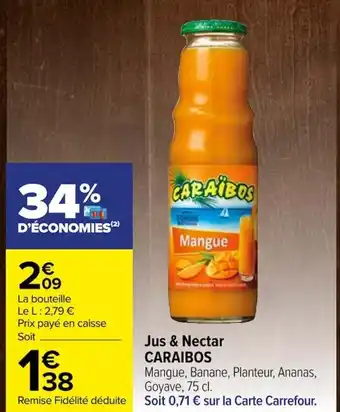 Carrefour Jus & Nectar CARAIBOS offre