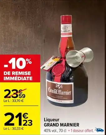Carrefour Liqueur GRAND MARNIER offre