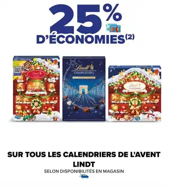 Carrefour SUR TOUS LES CALENDRIERS DE L'AVENT LINDT offre