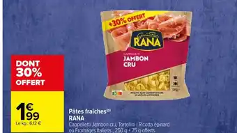 Carrefour Pâtes fraîches(P) RANA offre