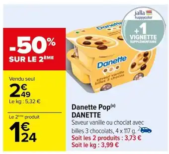 Carrefour Danette Pop(⁰) DANETTE offre