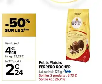 Carrefour Petits Plaisirs FERRERO ROCHER offre