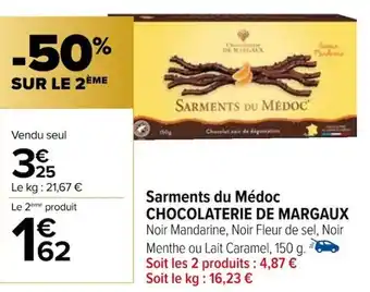Carrefour Sarments du Médoc CHOCOLATERIE DE MARGAUX offre