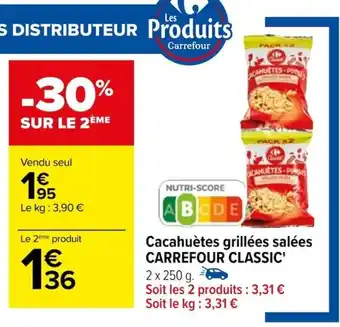 Carrefour Cacahuètes grillées salées CARREFOUR CLASSIC' offre
