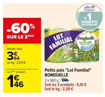 Carrefour Petits pois "Lot Familial" BONDUELLE offre