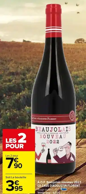 Carrefour A.O.P. Beaujolais nouveau 2023 LA CAVE D'AUGUSTIN FLORENT offre