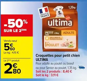 Carrefour Croquettes pour petit chien ULTIMA offre