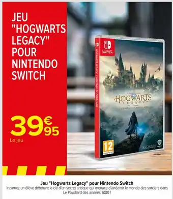 Carrefour Jeu "Hogwarts Legacy" pour Nintendo Switch offre