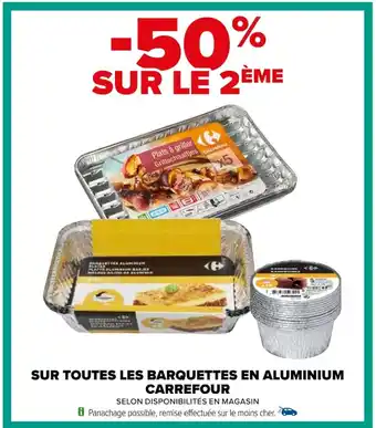 SUR TOUTES LES BARQUETTES EN ALUMINIUM CARREFOUR