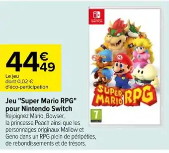 Carrefour Jeu "Super Mario RPG" pour Nintendo Switch offre