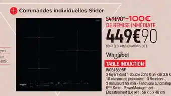 Extra Whirlpool TABLE INDUCTION WSS1660BF offre