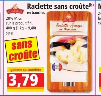 Norma Raclette sans croûte offre