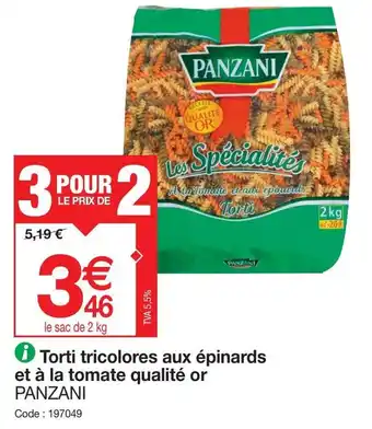 Promocash i Torti tricolores aux épinards et à la tomate qualité or PANZANI offre