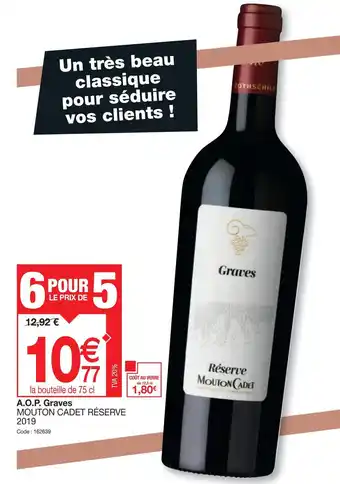Promocash A.O.P. Graves MOUTON CADET RÉSERVE 2019 offre
