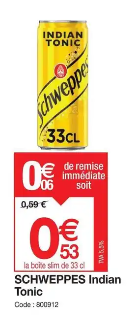 Promocash SCHWEPPES Indian Tonic offre