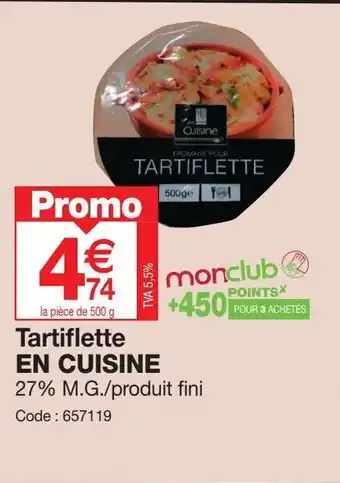 Promocash Tartiflette EN CUISINE offre