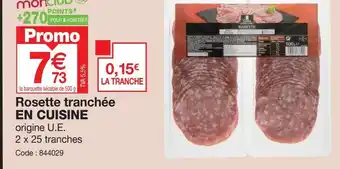 Promocash Rosette tranchée EN CUISINE origine U.E. offre