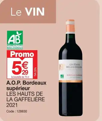 Promocash A.O.P. Bordeaux supérieur LES HAUTS DE LA GAFFELIÈRE 2021 offre