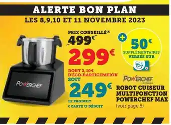 Hyper U ROBOT CUISEUR MULTIFONCTION POWERCHEF MAX offre