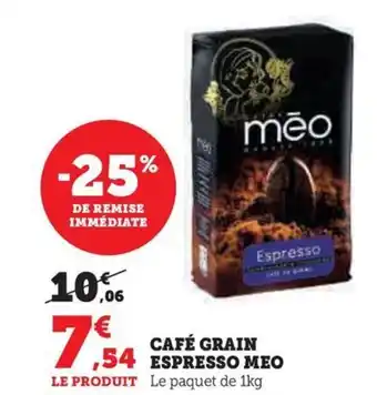CAFÉ GRAIN ,54 ESPRESSO MEO